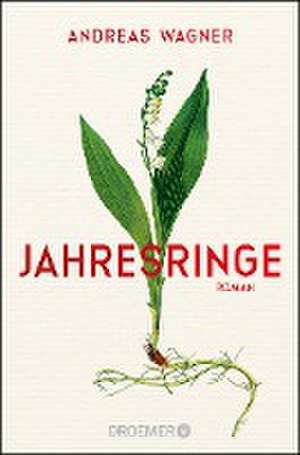 Jahresringe de Andreas Wagner