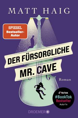 Der fürsorgliche Mr. Cave de Matt Haig