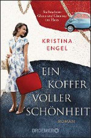 Ein Koffer voller Schönheit de Kristina Engel