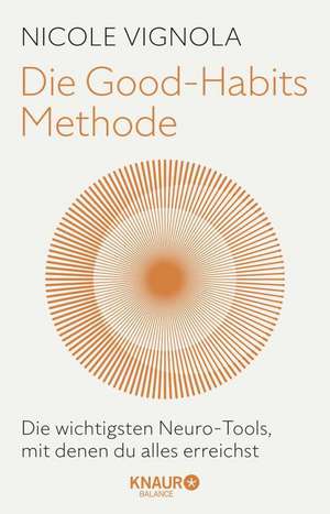 Die Good-Habits-Methode de Nicole Vignola