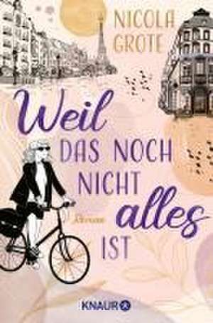 Weil das noch nicht alles ist de Nicola Grote