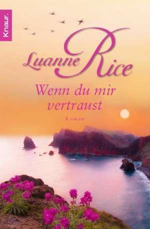 Wenn du mir vertraust de Luanne Rice