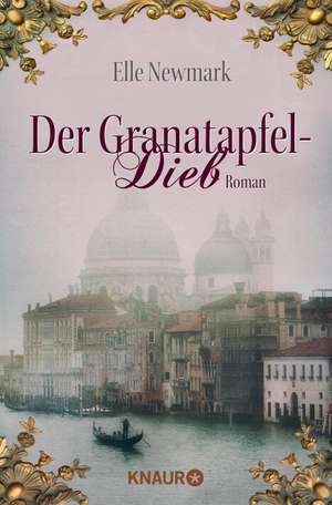 Der Granatapfeldieb de Elle Newmark