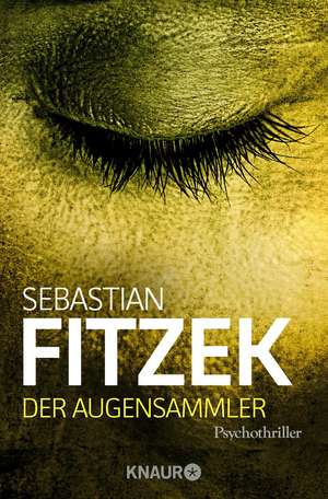 Der Augensammler de Sebastian Fitzek