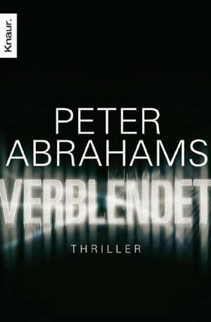 Verblendet de Peter Abrahams