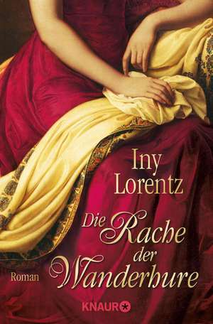 Die Rache der Wanderhure de Iny Lorentz