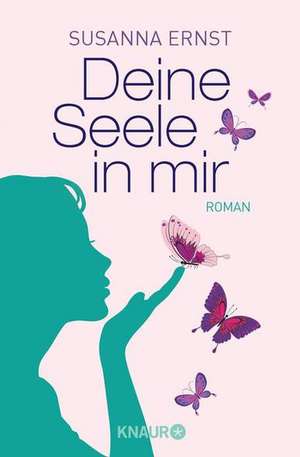 Deine Seele in mir de Susanna Ernst