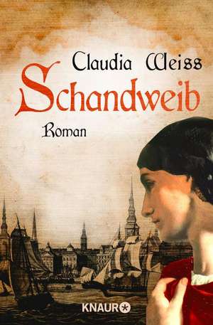 Schandweib de Claudia Weiss