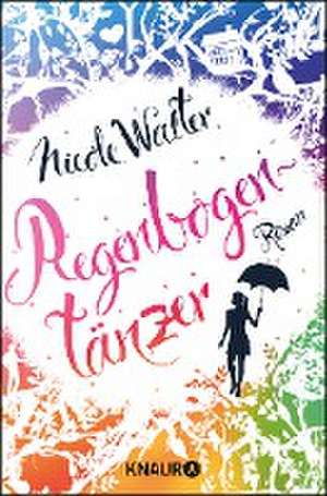 Regenbogentänzer de Nicole Walter