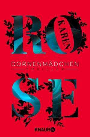 Dornenmädchen de Karen Rose