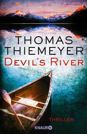 Devil's River de Thomas Thiemeyer