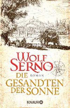 Die Gesandten der Sonne de Wolf Serno