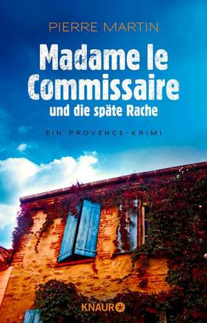 Martin, P: Madame le Commissaire u.d. späte Rache