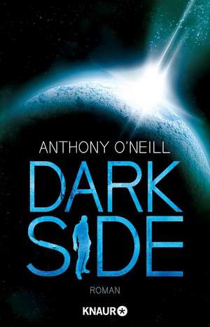 Dark Side de Anthony O'Neill