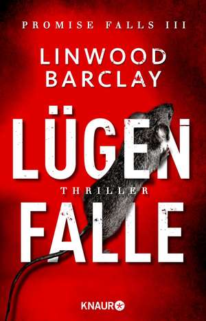 Lügenfalle de Linwood Barclay