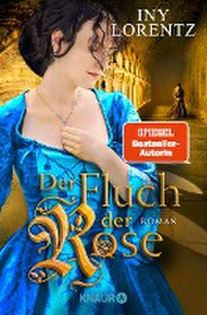 Der Fluch der Rose de Iny Lorentz