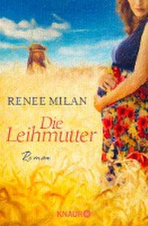 Die Leihmutter de Renee Milan