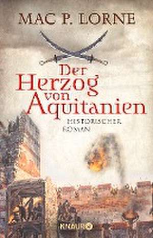 Der Herzog von Aquitanien de Mac P. Lorne