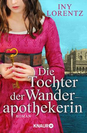 Die Tochter der Wanderapothekerin de Iny Lorentz