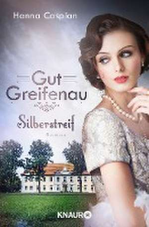 Gut Greifenau - Silberstreif de Hanna Caspian