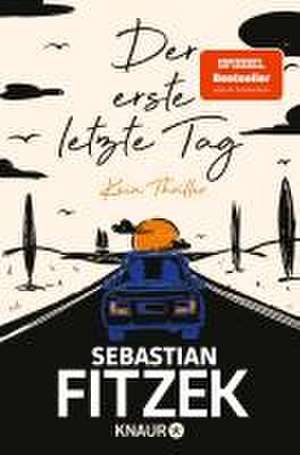 Der erste letzte Tag de Sebastian Fitzek