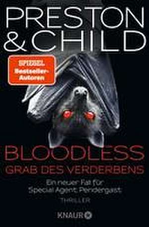 BLOODLESS - Grab des Verderbens de Douglas Preston