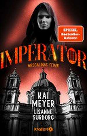 Imperator III. Messalinas Feuer de Kai Meyer