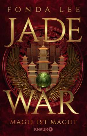 Jade War - Magie ist Macht de Fonda Lee