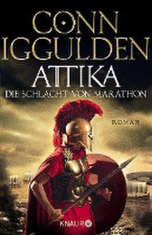 Attika. Die Schlacht von Marathon de Conn Iggulden