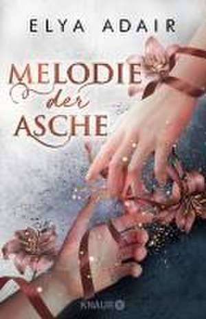 Melodie der Asche de Elya Adair