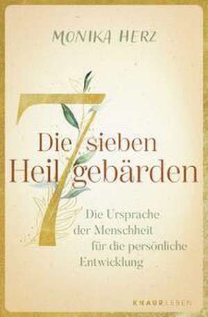Die sieben Heilgebärden de Monika Herz