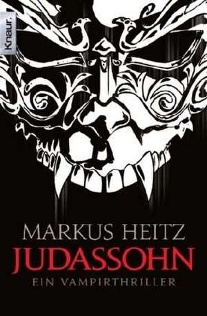 Kinder des Judas 02. Judassohn de Markus Heitz