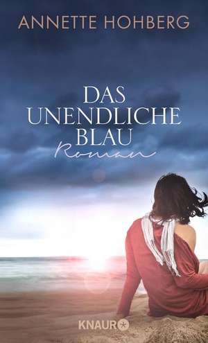 Das unendliche Blau de Annette Hohberg