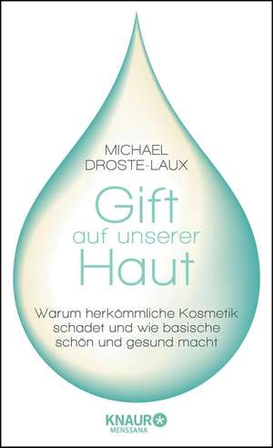 Gift auf unserer Haut de Michael Droste-Laux