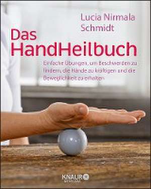 Das HandHeilbuch de Lucia Nirmala Schmidt