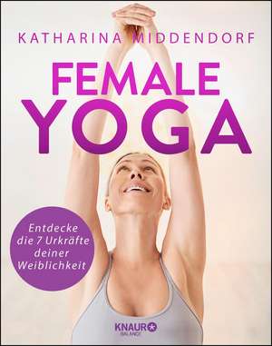 Female Yoga de Katharina Middendorf