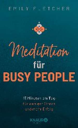 Meditation für Busy People de Emily Fletcher