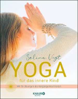 Yoga für das innere Kind de Selina Vogt