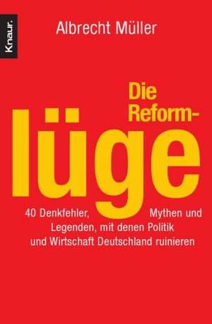 Die Reformlüge de Albrecht Müller