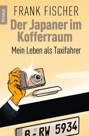 Der Japaner im Kofferraum de Frank Fischer