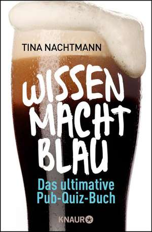 Wissen macht blau de Tina Nachtmann