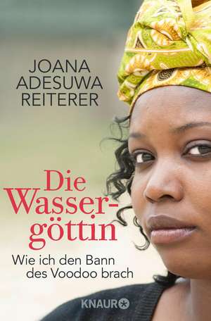 Die Wassergöttin de Joana Adesuwa Reiterer