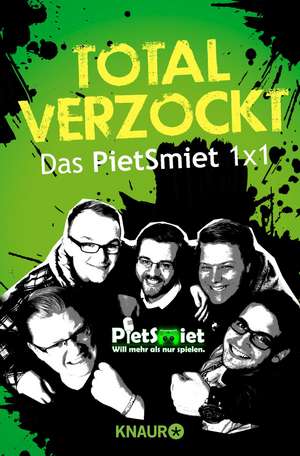 Total verzockt de PietSmiet