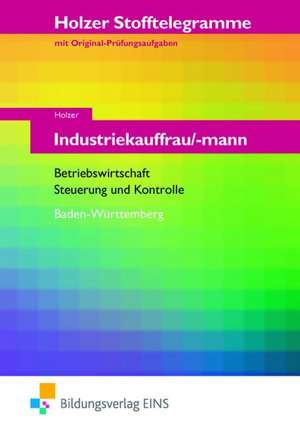 Stofftelegramm Industriekauffrau/-mann. Aufgaben. Baden-Württemberg de Markus Bauder