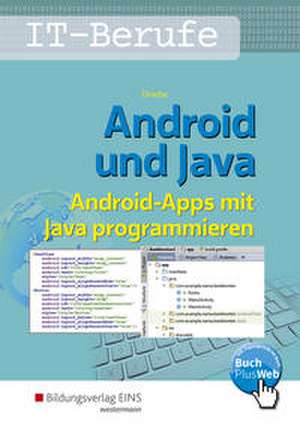 Android und Java. Schülerband de Wolfgang Driebe