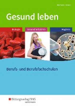 Gesund leben. Schulbuch de Bernd Biermann