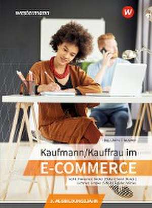 Kaufmann/Kauffrau im E-Commerce. 3. Ausbildungsjahr: Schulbuch de Nadine Wirries