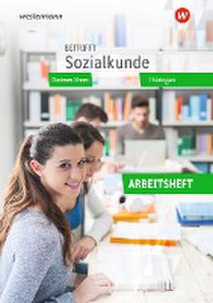 Betrifft Sozialkunde. Arbeitsheft. Thüringen de Thomas Ellerkmann