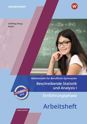 Einführungsphase - Beschreibende Statistik und Analysis I: Arbeitsheft. Niedersachsen de Jens Peters