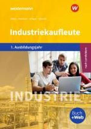 Industriekaufleute 1. Schulbuch. 1. Ausbildungsjahr de Markus Schajek